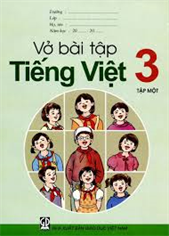 Vở bài tập tiếng Việt lớp 3 - tập 1