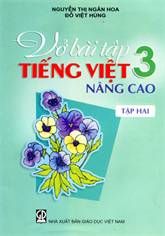 Vở bài tập Tiếng Việt 3 nâng cao - tập 2