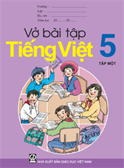 Vở bài tập Tiếng Việt lớp 5 - tập 1