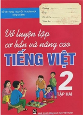   Vở luyện tập cơ bản và nâng cao Tiếng Việt lớp 2 - tập 2