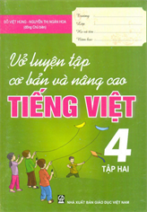 Vở luyện tập cơ bản và nâng cao Tiếng Việt 4 - tập 2