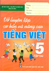 Vở luyện tập cơ bản và nâng cao Tiếng Việt lớp 5 - tập 2